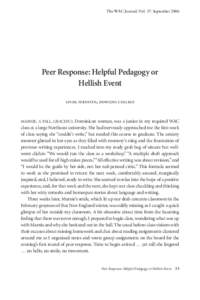 The WAC Journal, Vol. 17: SeptemberPeer Response: Helpful Pedagogy or Hellish Event linda fernsten, dowling college