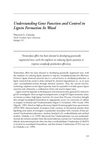 Understanding Gene Function and Control in Lignin Formation In Wood Vincent L. Chiang North Carolina State University Raleigh, NC