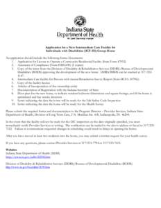 Application for a New Intermediate Care Facility for Individuals with Disabilities (ICF-ID) Group Home An application should include the following forms/documents: 1. Application for License to Operate a Community Reside