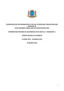 Political geography / Non-governmental organizations / Somali Civil War / Divided regions / Mines Advisory Group / HALO Trust / United Nations Mine Action Service / Ottawa Treaty / Danish demining group / Development / Mine warfare / Mine action