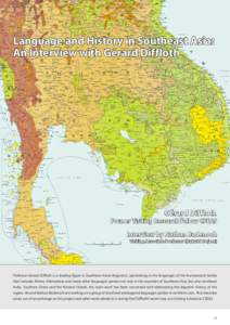 Language and History in Southeast Asia: An Interview with Gérard Diffloth Gérard Diffloth  Former Visiting Research Fellow CSEAS