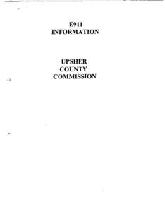 E911 INFORMATION UPSHER COUNTY COMMISSION