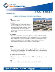 November 22, 2013  I-95 Corridor Projects: I-395 HOV/Transit Ramp Cost  $80 million project. Description