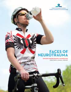 faces of neurotrauma ontario neurotrauma foundation[removed]annual report  honorary patron