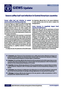 GIEWS Update  22 March 2013 Severe coffee leaf rust infection in Central American countries Severe coffee leaf rust infection in central