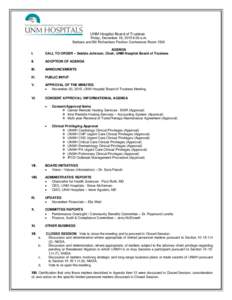 UNM Hospital Board of Trustees Friday, December 18, 2015 9:00 a.m. Barbara and Bill Richardson Pavilion Conference Room 1500 I.