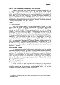 IDEA 177 Peter K. Taylor, Southampton Oceanography Centre, March 2004 As part of a larger study of the Atlantic meridional overturning circulation (MOC) we are proposing to undertake hydrographic sections in the North At