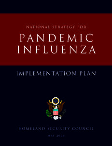 THE NATIONAL STRATEGY FOR PANDEMIC INFLUENZA-- IMPLEMENTATION PLAN