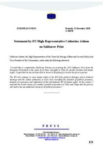 Cuban dissidents / European Union / Catherine Ashton / Sakharov Prize / Guillermo Fariñas / High Representative of the Union for Foreign Affairs and Security Policy / Politics of the European Union / Opposition to Fidel Castro / Human rights