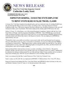 NEWS RELEASE From New York State Inspector General Catherine Leahy Scott FOR IMMEDIATE RELEASE: July 17, 2014 Contact Bill Reynolds: [removed]