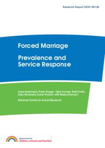 Research Report DCSF-RR128  Forced Marriage Prevalence and Service Response