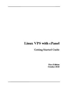 Linux VPS with cPanel Getting Started Guide First Edition October 2010
