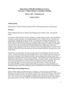 Department of Health and Human Services Secretary’s Tribal Advisory Committee Meeting March 2, [removed]Washington, DC Summary Report  Tribal Opening