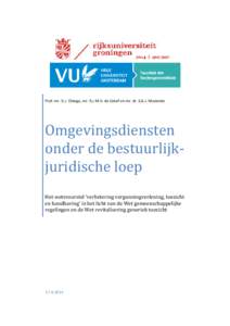 Prof. mr. D.J. Elzinga, mr. R.J.M.H. de Greef en mr. dr. S.A.J. Munneke  Omgevingsdiensten onder de bestuurlijkjuridische loep Het wetsvoorstel ‘verbetering vergunningverlening, toezicht en handhaving’ in het licht v