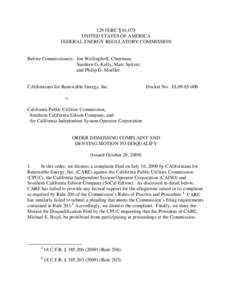 129 FERC ¶ 61,075 UNITED STATES OF AMERICA FEDERAL ENERGY REGULATORY COMMISSION Before Commissioners: Jon Wellinghoff, Chairman; Suedeen G. Kelly, Marc Spitzer,