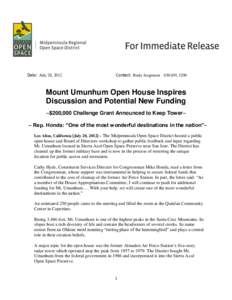 Date: July 20, 2012  Contact: Rudy JurgensenMount Umunhum Open House Inspires Discussion and Potential New Funding
