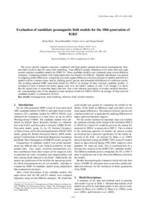 Earth Planets Space, 57, 1173–1181, 2005  Evaluation of candidate geomagnetic field models for the 10th generation of IGRF Stefan Maus1 , Susan Macmillan2 , Frank Lowes3 , and Tatjana Bondar4 1 National