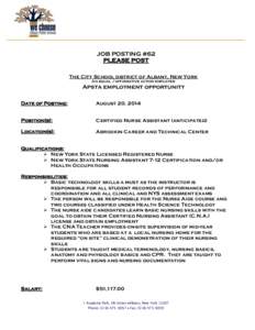 JOB POSTING #62 PLEASE POST The City School district of Albany, New York An equal /affirmative action employer  Apsta employment opportunity