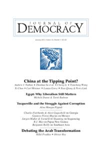 January 2013, Volume 24, Number 1 $China at the Tipping Point? Andrew J. Nathan Zhenhua Su et al. Cheng Li Tiancheng Wang Xi Chen Carl Minzner Louisa Greve Xiao Qiang & Perry Link