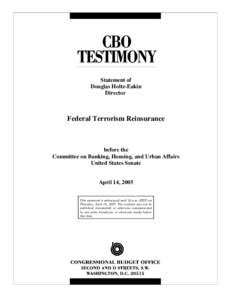 Statement of Douglas Holtz-Eakin Director Federal Terrorism Reinsurance