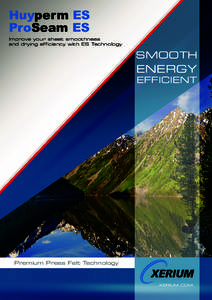 Huyperm ES ProSeam ES Improve your sheet smoothness and drying efficiency with ES Technology  SMOOTH