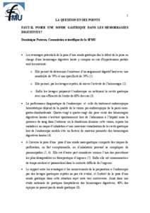 1 LA QUESTION EN DIX POINTS FAUT-IL POSER UNE SONDE GASTRIQUE DANS LES HEMORRAGIES DIGESTIVES ? Dominique Pateron, Commission scientifique de la SFMU