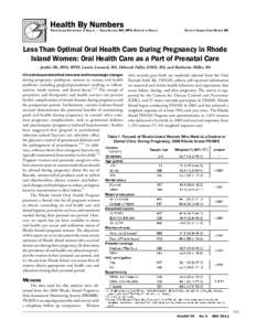 Rhode Island Department of Health • David Gifford, MD, MPH, Director of Health	Edited by Samara Viner-Brown, MS  Less Than Optimal Oral Health Care During Pregnancy in Rhode Island Women: Oral Health Care as a Part of 