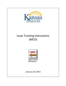 Issue Tracking Instructions (MCO) January 24, 2014  Table of Contents