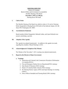 MEETING MINUTES District of Columbia Board of Ethics and Government Accountability Monthly Meeting of the Board December 5, 2013, at 1:00 pm Hearing Room 540 South