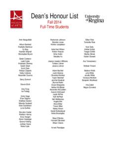 Dean’s Honour List Fall 2014 Full-Time Students Amir Aboguddah Allison Bamford
