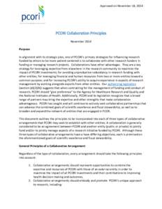 Approved on November 18, 2014  PCORI Collaboration Principles November 2014 Purpose In alignment with its strategic plan, one of PCORI’s primary strategies for influencing research