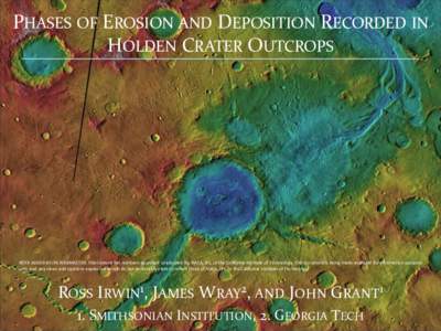 PHASES OF EROSION AND DEPOSITION RECORDED IN HOLDEN CRATER OUTCROPS NOTE ADDED BY JPL WEBMASTER: This content has not been approved or adopted by, NASA, JPL, or the California Institute of Technology. This document is be