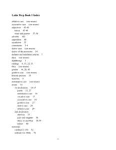 Latin Prep Book 1 Index ablative case (see nouns) accusative case (see nouns) adjectivesbonus 43-44