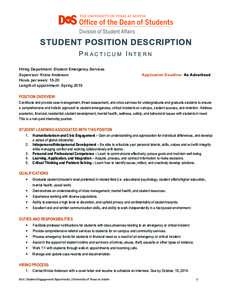    STUDENT POSITION DESCRIPTION PRACTICUM INTERN Hiring Department: Student Emergency Services Supervisor: Krista Anderson