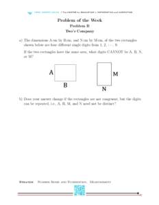 Problem of the Week Problem B Two’s Company a) The dimensions A cm by B cm, and N cm by M cm, of the two rectangles shown below are four different single digits from 1, 2, · · · , 9. If the two rectangles have the s