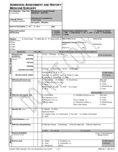 ADMISSION ASSESSMENT AND HISTORY MEDICINE/SURGERY Pre–Admission – Date/Time Verification of patient ID band Admission – Date/Time  See Notes Reviewed and completed by: