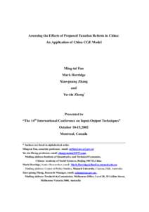 Assessing the Effects of Proposed Taxation Reform in China: An Application of China CGE Model Ming-tai Fan Mark Horridge Xiao-guang Zhang
