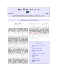 T HE ISBA B ULLETIN Vol. 20 No. 2 June[removed]The official bulletin of the International Society for Bayesian Analysis