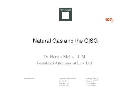 Microsoft PowerPoint - Florian Mohs_Natural Gas and the CISG_Basel 2015_final.pptx