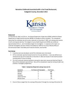 Norovirus Outbreak Associated with a Fast Food Restaurant, Sedgwick County, December 2012 Background On December 14, 2012, at 8:18 a.m., the Kansas Department of Agriculture (KDA) notified the Kansas Department of Health