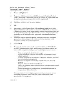 Indian and Northern Affairs Canada  Internal Audit Charter 1.  Purpose and Application