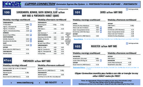 CLIPPER CONNECTION  Commuter Express Bus System to PORTSMOUTH NAVAL SHIPYARD / PORTSMOUTH Parking available.  100