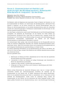 Bundeskongress „Mehr Qualität in Kitas. Impulse aus dem Bundesprogramm Sprache und Integration“ am 23.Juni 2015 in Berlin  Forum 5: Zusammenarbeit mit Familien und Auswirkungen des Bundesprogramms „SchwerpunktKita