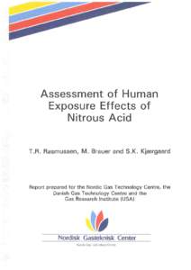 Assessment of Human Exposure Effects of Nitrous Acid T.R. Rasmussen, M. Brauer and S.K.  Kj~rgaard