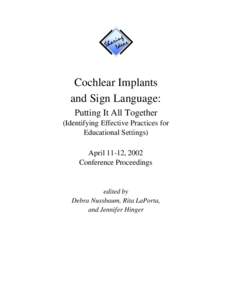 Otology / Deafness / Audiology / Cochlear implant / Implants / Neuroprosthetics / Laurent Clerc / Deaf education / Sign language / Medicine / Deaf culture / Health