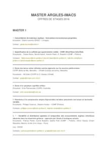 MASTER ARGILES-IMACS OFFRES DE STAGES 2016 MASTER 1 1- Consolidation de matériaux argileux : formulation-microstructure-propriétés. Encadrant : Gisèle Lecomte (ENSCI – Limoges)