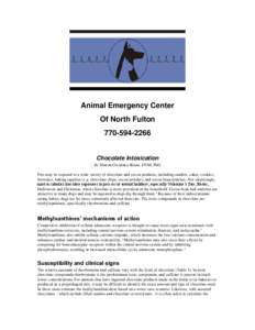 Animal Emergency Center Of North Fulton[removed]Chocolate Intoxication By Sharon Gwaltney-Brant, DVM, PhD