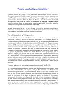 Vers	une	nouvelle	citoyenneté	maritime	? A	quelques	semaines	de	la	COP	21,	au	cours	de	laquelle	le	rôle	central	de	la	mer	dans	la	régulation	 climatique	ne	pourra	être	éludé,	le	colloque	‘’L’Océan,	bien	comm