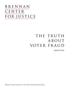 Dismissal of United States Attorneys controversy / Voter ID laws / Voting / Electoral fraud / Electronic voting / American Center for Voting Rights / Ballot / Voting machine / Voter registration / Election fraud / Politics / Elections
