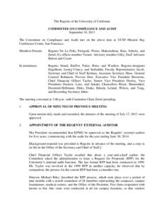The Regents of the University of California COMMITTEE ON COMPLIANCE AND AUDIT September 18, 2013 The Committee on Compliance and Audit met on the above date at UCSF–Mission Bay Conference Center, San Francisco. Members